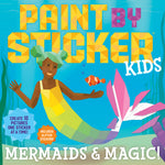 Book cover for Paint by Sticker Kids: Mermaids & Magic!: Create 10 Pictures One Sticker at a Time! Includes Glitter Stickers