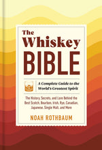 Book cover for Whiskey Bible: A Complete Guide to the World's Greatest Spirit (the History, Secrets, and Lore Behind the Best Scotch, Bourbon, Irish, Rye, Canadian,