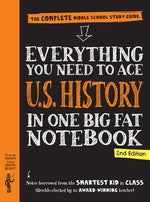 Book cover for Everything You Need to Ace U.S. History in One Big Fat Notebook, 2nd Edition: The Complete Middle School Study Guide