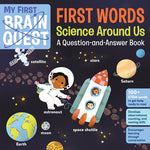 Book cover for My First Brain Quest First Words: Science Around Us: A Question-And-Answer Book