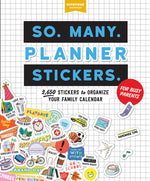 Book cover for So. Many. Planner Stickers. for Busy Parents: 2,650 Stickers to Organize Your Family Calendar