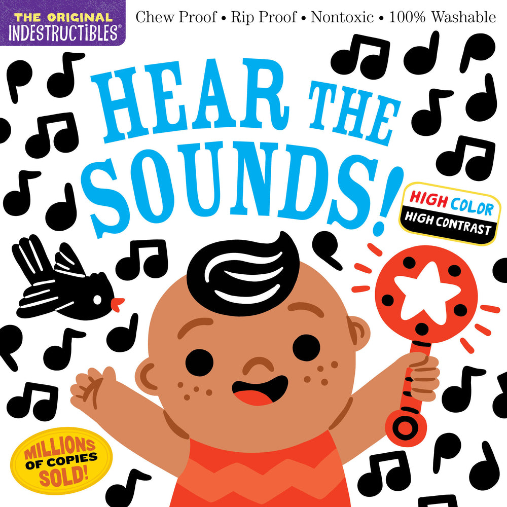 Book cover for Indestructibles: Hear the Sounds (High Color High Contrast): Chew Proof - Rip Proof - Nontoxic - 100% Washable (Book for Babies, Newborn Books, Safe t