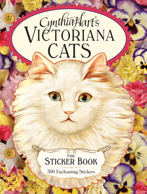 Book cover for Cynthia Hart's Victoriana Cats: The Sticker Book: 300 Enchanting Stickers