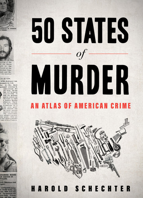 Book cover for 50 States of Murder: An Atlas of American Crime