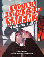 Book cover for Did You Hear What Happened in Salem?: The Witch Trials of 1692
