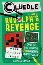 Book cover for Cluedle: The Case of Rudolph's Revenge (Book 4): Crack the Case by Solving 80 Christmas Mystery Puzzles