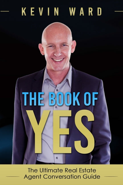 Book cover for Book of YES: The Ultimate Real Estate Agent Conversation Guide