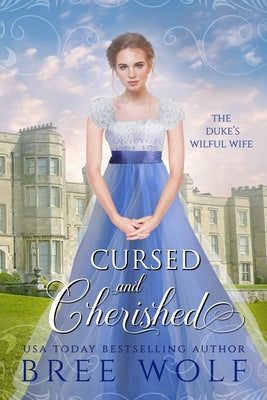 Book cover for Cursed & Cherished: The Duke's Wilful Wife
