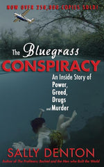 Book cover for The Bluegrass Conspiracy: An Inside Story of Power, Greed, Drugs & Murder