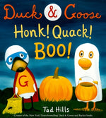 Book cover for Duck & Goose, Honk! Quack! Boo!: A Picture Book for Kids and Toddlers