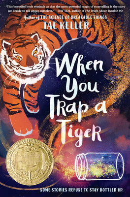 Book cover for When You Trap a Tiger: (Newbery Medal Winner)