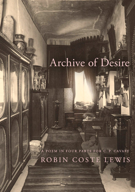 Book cover for Archive of Desire: A Poem in Four Parts for C. P. Cavafy