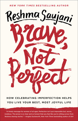 Book cover for Brave, Not Perfect: How Celebrating Imperfection Helps You Live Your Best, Most Joyful Life
