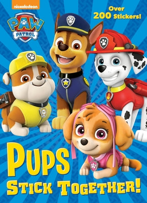 Book cover for Pups Stick Together! (Paw Patrol)