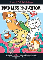 Book cover for I Love My Pet! Mad Libs Junior: World's Greatest Word Game