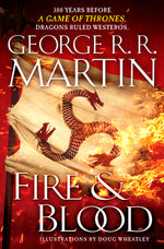 Book cover for Fire & Blood: 300 Years Before a Game of Thrones
