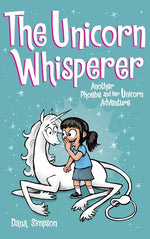 Book cover for The Unicorn Whisperer: Another Phoebe and Her Unicorn Adventure