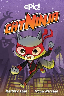 Book cover for Cat Ninja: Volume 1