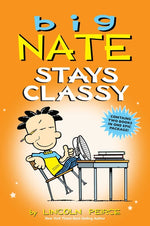 Book cover for Big Nate Stays Classy: Two Books in One