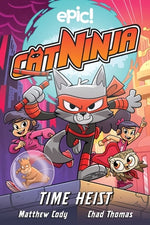 Book cover for Cat Ninja: Time Heist: Volume 2