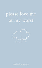 Book cover for Please Love Me at My Worst