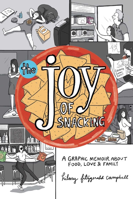 Book cover for Joy of Snacking: A Graphic Memoir about Food, Love & Family