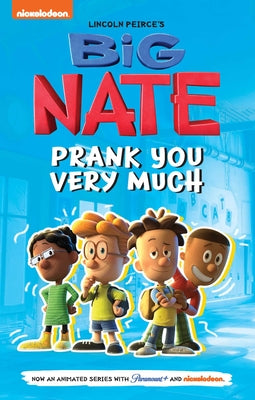 Book cover for Big Nate: Prank You Very Much: Volume 2
