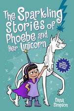 Book cover for The Sparkling Stories of Phoebe and Her Unicorn: Two Books in One