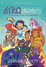 Book cover for Gyro and the Argonauts! Aka the Best Book Ever Written*: *About a Kid Named After a Sandwich Volume 1