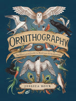 Book cover for Ornithography: An Illustrated Guide to Bird Lore & Symbolism Volume 2