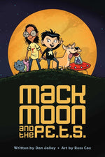 Book cover for Mack Moon and the P.E.T.S.: Volume 1