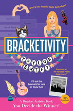 Book cover for Bracketivity Taylor Swift: 100% Unofficial Bracket Activity Book Volume 6