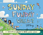Book cover for Sunday Funday Wallace: A Treasury of Wallace the Brave Sunday Comics