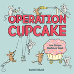 Book cover for Operation Cupcake: How Simple Machines Work