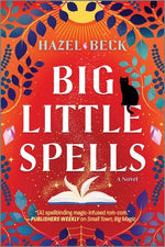 Book cover for Big Little Spells: A Witchy Romantic Comedy
