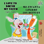 Book cover for I Love to Brush My Teeth Me encanta lavarme los dientes: English Spanish Bilingual Book