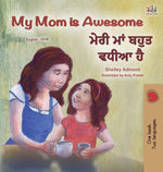 Book cover for My Mom is Awesome (English Punjabi Bilingual Children's Book - Gurmukhi)