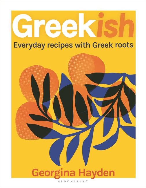 Book cover for Greekish: Everyday Recipes with Greek Roots