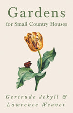 Book cover for Gardens for Small Country Houses