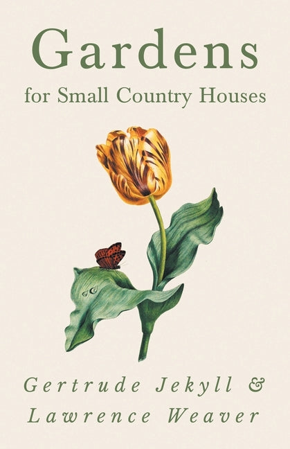 Book cover for Gardens for Small Country Houses