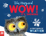 Book cover for Wow! It's Snowing: A First Book of Weather