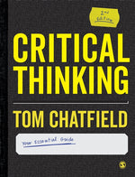 Book cover for Critical Thinking: Your Guide to Effective Argument, Successful Analysis and Independent Study