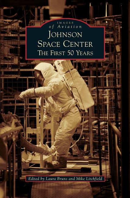 Book cover for Johnson Space Center: The First 50 Years
