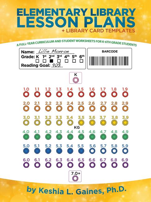 Book cover for Elementary Library Lesson Plans: A Full-Year Curriculum and Student Worksheets for K-6Th Grade Students