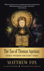 Book cover for Tao of Thomas Aquinas: Fierce Wisdom for Hard Times