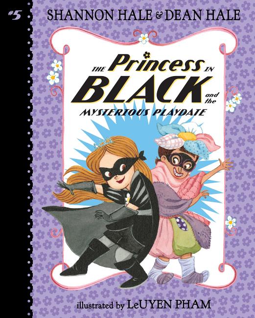 Book cover for The Princess in Black and the Mysterious Playdate: #5