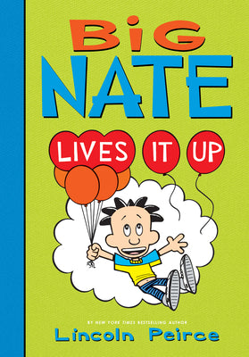 Book cover for Big Nate Lives It Up