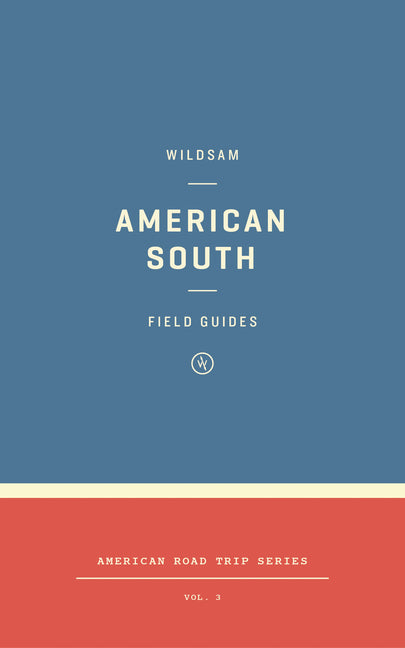 Book cover for Wildsam Field Guides: American South (2023)