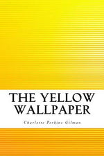 Book cover for The Yellow Wallpaper