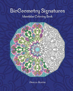 Book cover for BioGeometry Signatures Mandalas Coloring Book